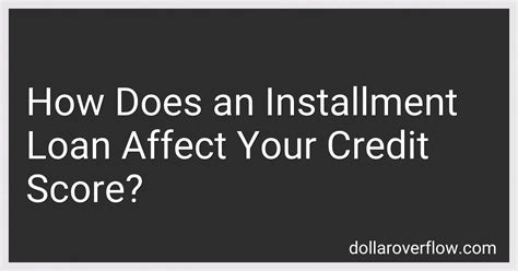 Does Installment Loan Affect Credit Score